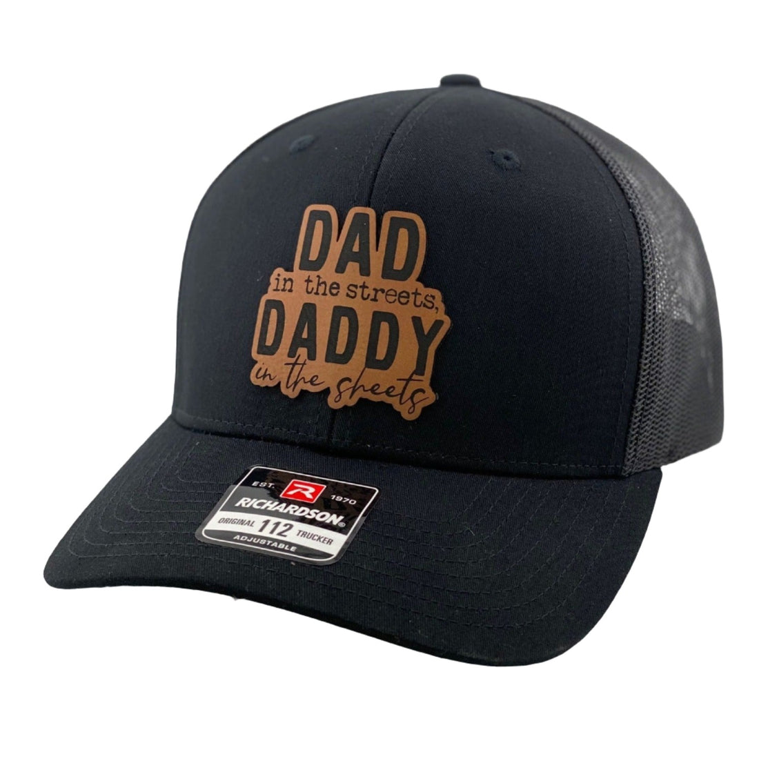 Dad In The Streets Daddy In The Sheets Leather Patch Richardson 112 Hat