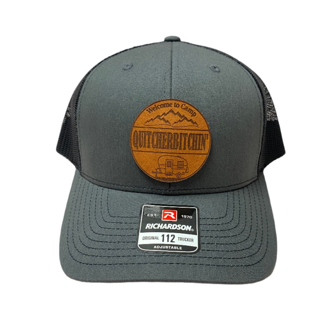 Welcome To Camp Quitcherbitchin Richardson 112 Hat