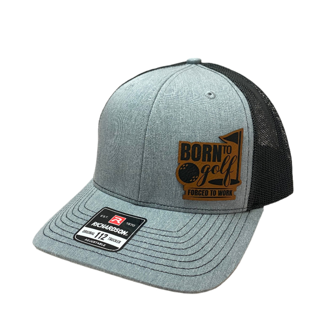 Born To Golf Forced To Work Richardson 112 Hat