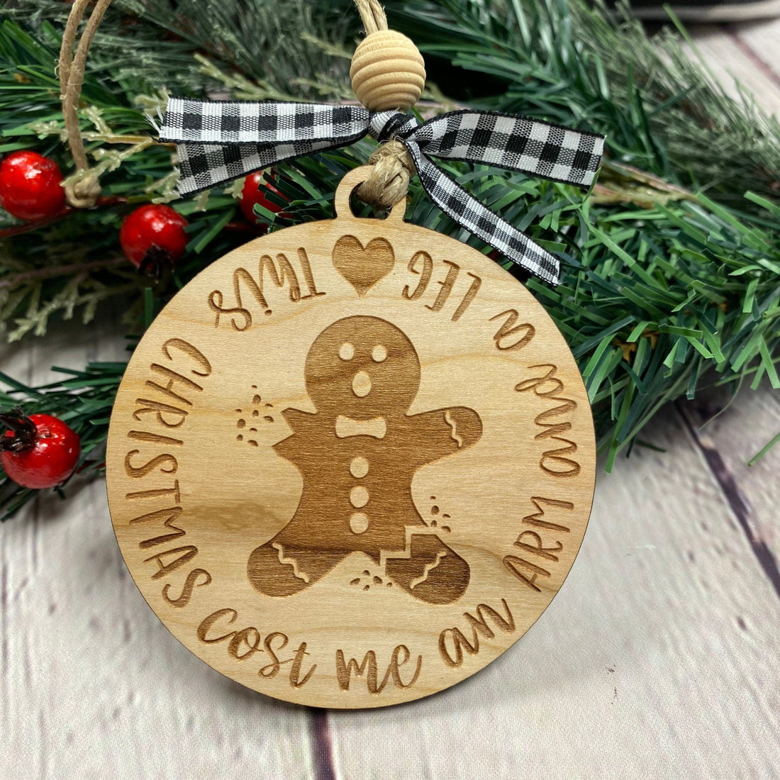 This Christmas Cost Me An Arm and Leg Gingerbread Ornament