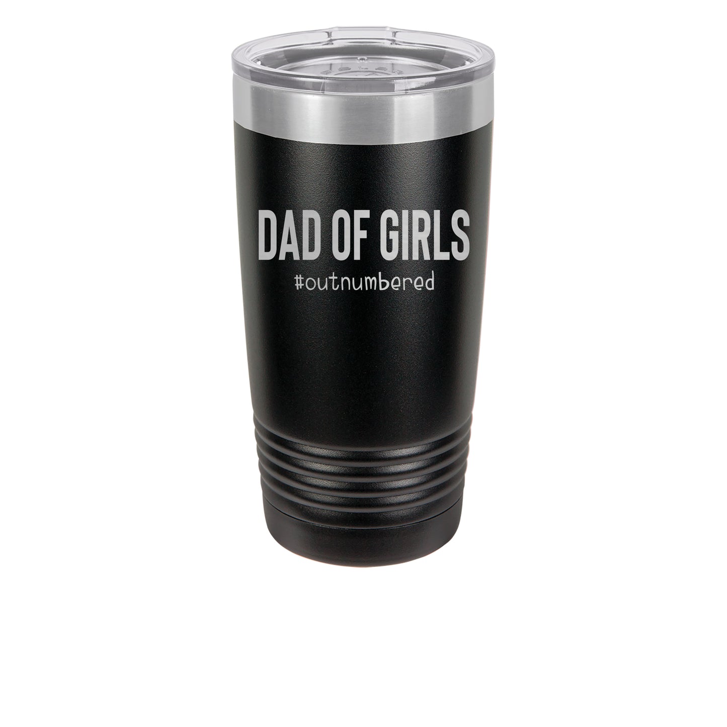 20oz Black Tumbler with saying Dad of Girls hashtag out numbered