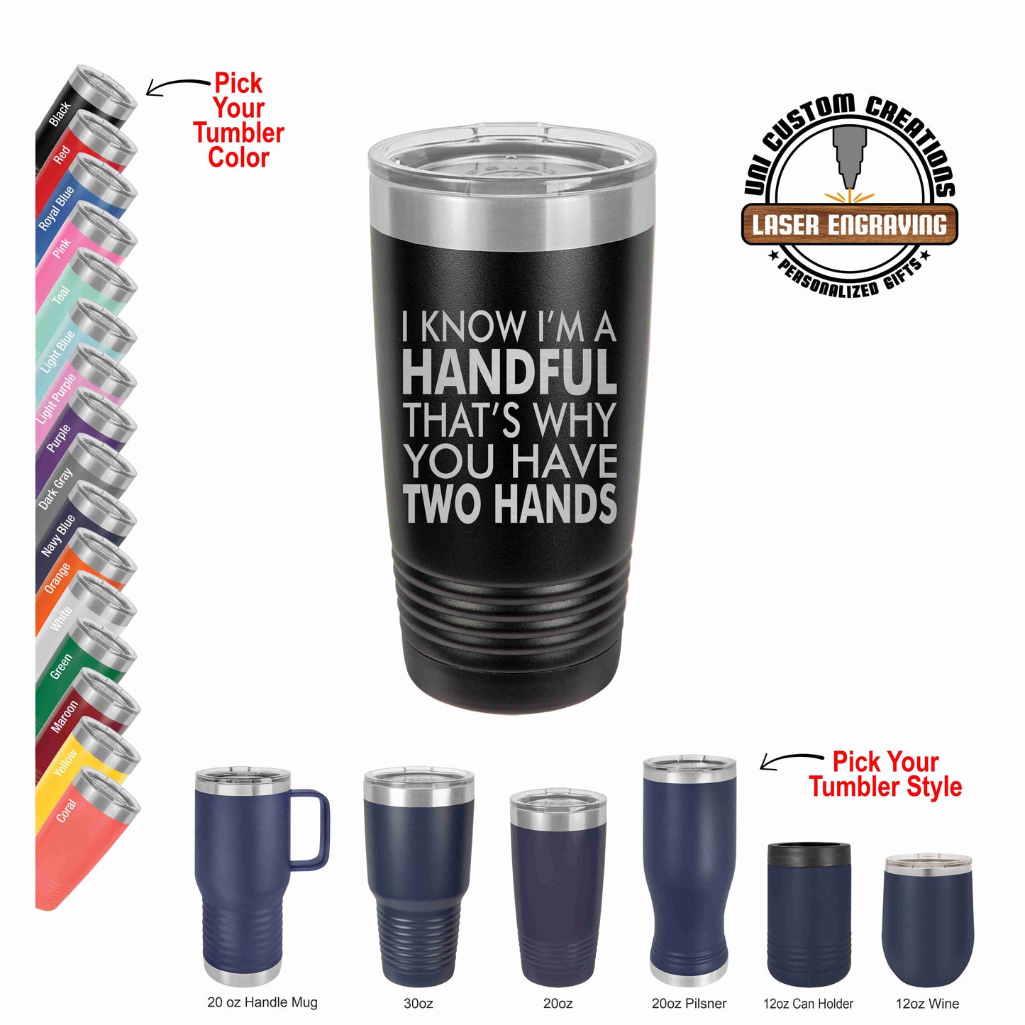 A collection of Polar Camel tumblers in various colors, each with a laser-engraved message that says 'I KNOW I'M A HAZARDOUS WASTE MANAGEMENT PROBLEM THAT'S WHY YOU HAVE TWO HANDS' on a stainless steel surface under a matte black powder coating.
