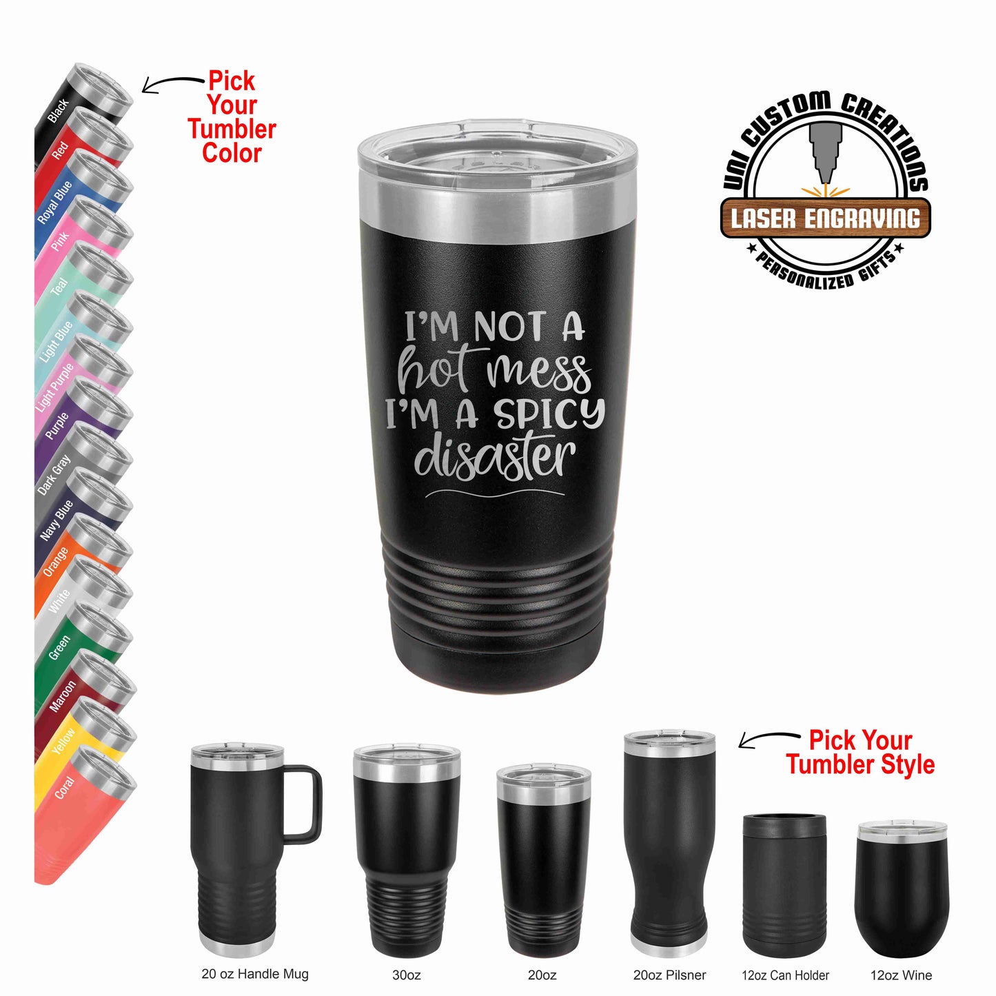 A collection of Polar Camel tumblers in various colors, each with a laser-engraved message that says 'I'M NOT A HOT MESS I'M A SPICY DISASTER' on the side. The image also shows a 20oz tumbler with a clear lid and stainless steel design.
