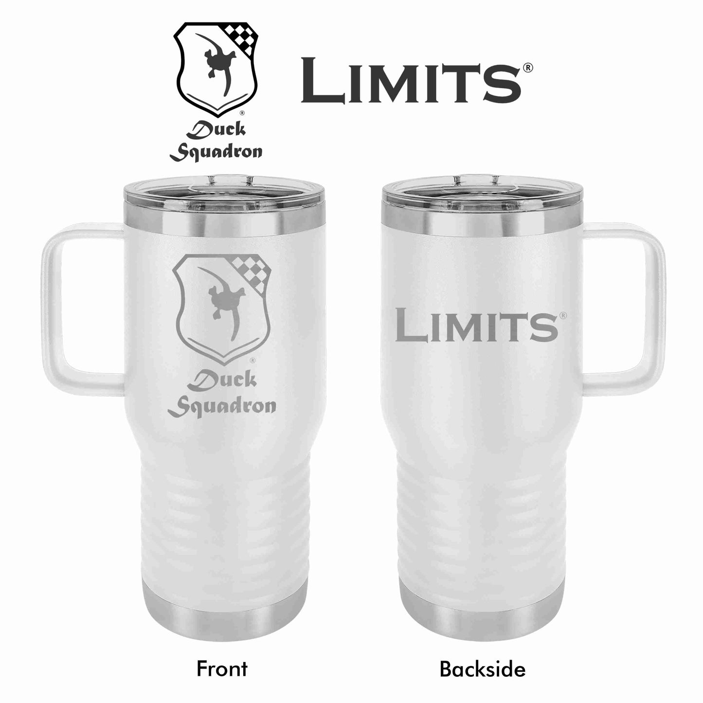 Two white 20oz stainless steel tumblers with engraved logos of Duck Squadron and Limits, one shown from the front and the other from the back.