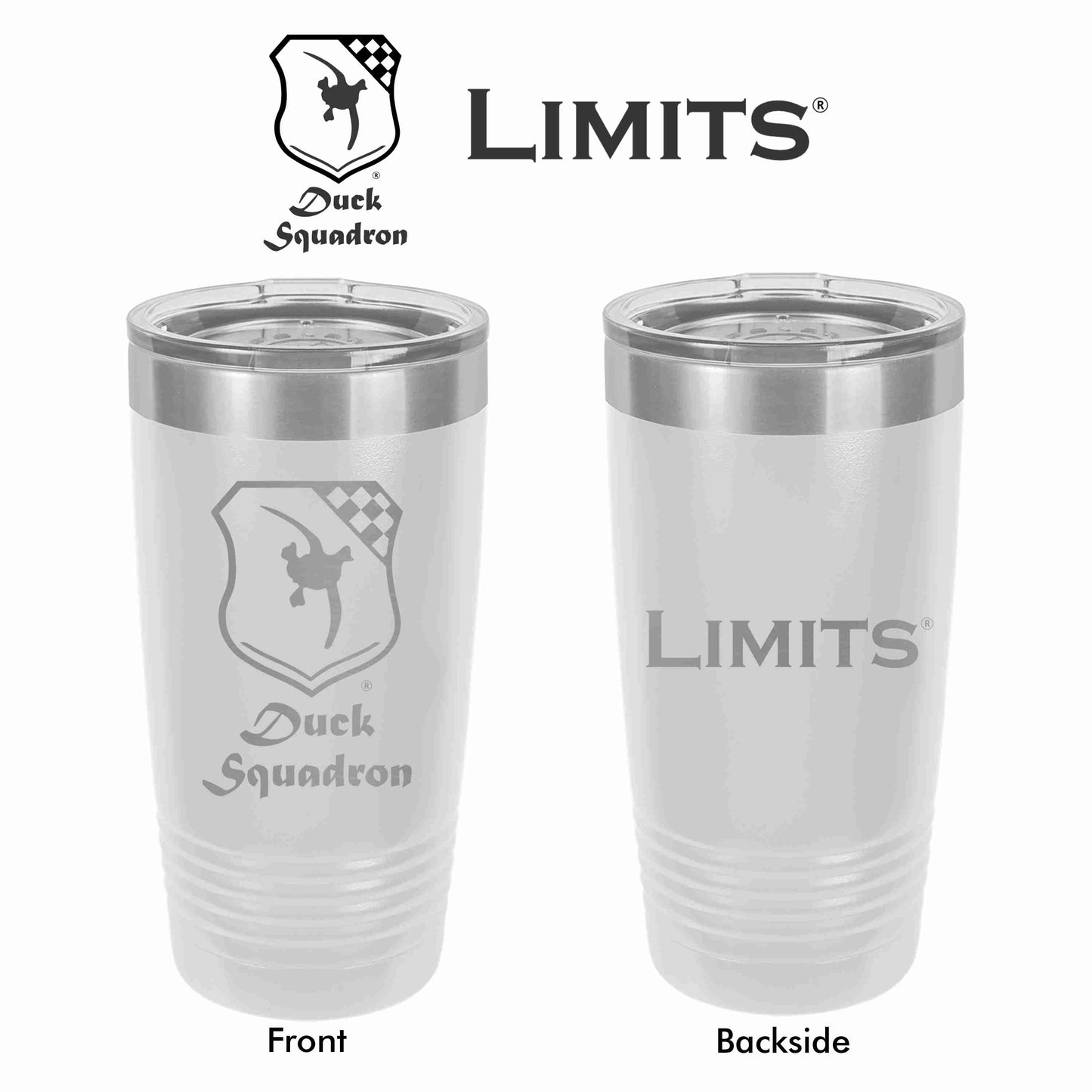 Two White 20oz stainless steel tumblers with double wall vacuum seal insulation. One tumbler has front engraving of Duck Squadron logo and the other has back engraving of Limits logo.
