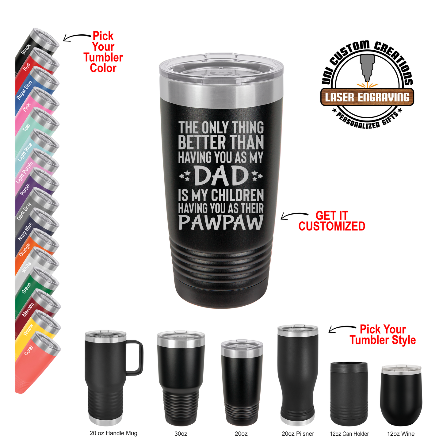 A collection of Polar Camel tumblers in various colors and sizes, with a black tumbler featuring a text design about a father and children. The image shows the tumblers with their lids and the laser engraving process.