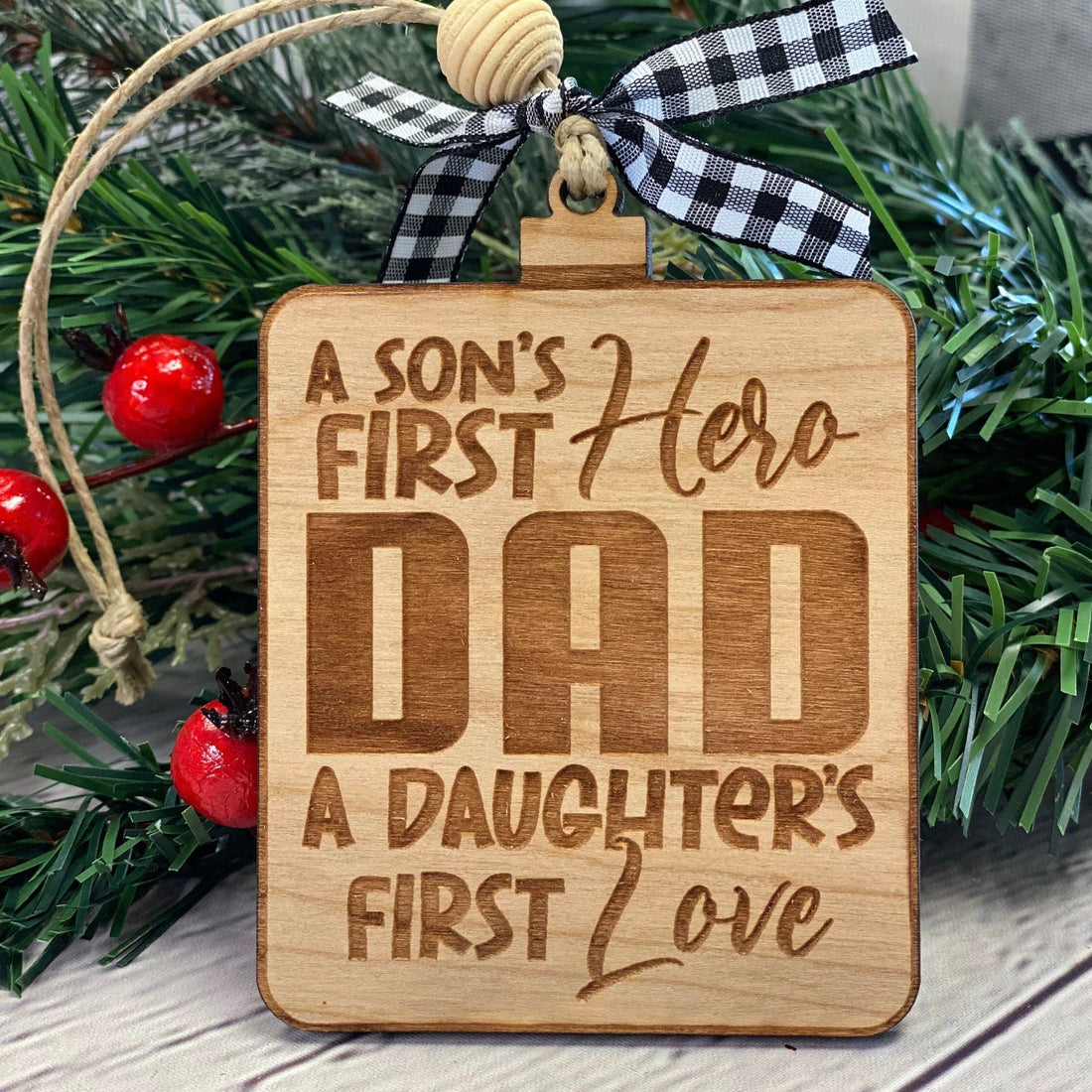 Dad A Sons First Hero A Daughters First Love Christmas Ornament