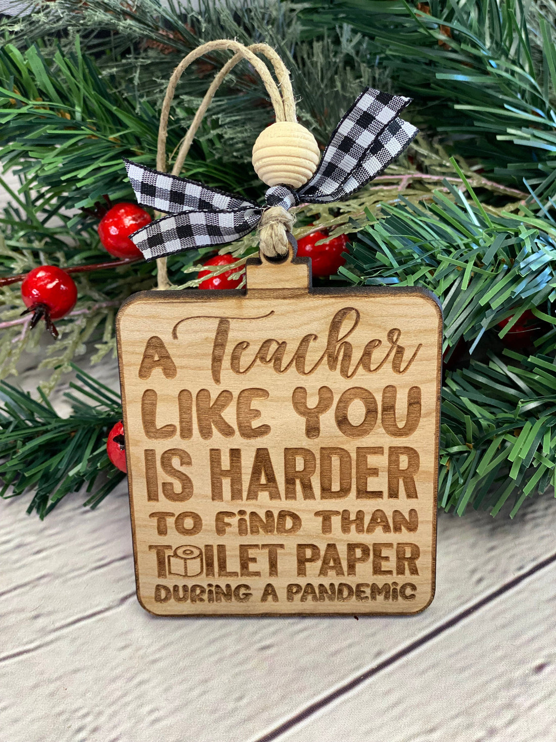 A Teacher Like You Is Harder To Find Than Toilet Paper During A Pandemic Ornament